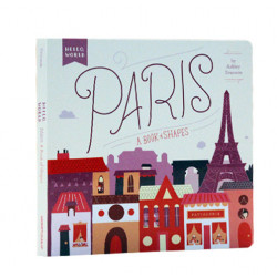 HELLO, WORLD - PARIS (A BOOK OF SHAPES)