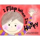 I Flap When I'm Happy